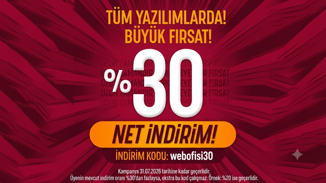 Kaçırılmayacak Fırsat: Tüm Yazılımlarda Net %30 İndirim!