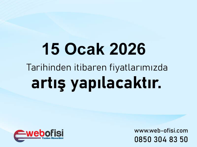 15 Ocak 2026 Tarihinden itibaren fiyatlarımıza artış yapılacaktır.